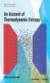 Okładka książki: An Account Of Thermodynamic Entropy