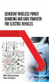 Okładka książki: Coherent Wireless Power Charging and Data Transfer for Electric Vehicles