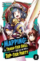 Okładka: Mapping: The Trash-Tier Skill That Got Me Into a Top-Tier Party (Manga) Volume 2