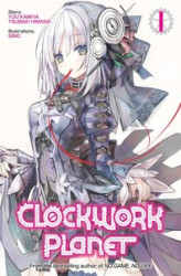 Okładka: Clockwork Planet: Volume 1