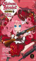 Okładka książki: Villainess: Reloaded! Blowing Away Bad Ends with Modern Weapons (Manga) Volume 1