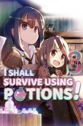 Okładka: I Shall Survive Using Potions! Volume 3