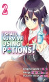 Okładka książki: I Shall Survive Using Potions! (Manga) Volume 2