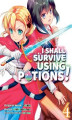 Okładka książki: I Shall Survive Using Potions! (Manga) Volume 4