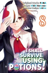 Okładka: I Shall Survive Using Potions! (Manga) Volume 8