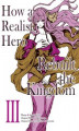 Okładka książki: How a Realist Hero Rebuilt the Kingdom (Manga). Volume 3