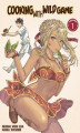 Okładka książki: Cooking With Wild Game (Manga) Volume 1