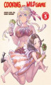 Okładka książki: Cooking With Wild Game (Manga). Volume 5