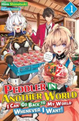 Okładka: Peddler in Another World. I Can Go Back to My World Whenever I Want! Volume 1