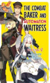 Okładka książki: The Combat Baker and Automaton Waitress. Volume 2