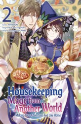 Okładka: Housekeeping Mage from Another World: Making Your Adventures Feel Like Home! (Manga) Volume 2
