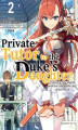 Okładka książki: Private Tutor to the Duke’s Daughter: Volume 2