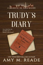 Okładka: TRUDY’S DIARYA Libraries of the World Mystery