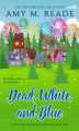 Okładka książki: Dead, White, and Blue