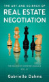 Okładka książki: The Art And Science Of Real Estate Negotiation