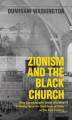 Okładka książki: Zionism and the Black Church, 2nd Edition