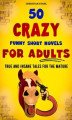 Okładka książki: 50 Crazy Funny Short Novels for Adults