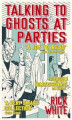 Okładka książki: Talking To Ghosts At Parties