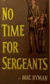 Okładka książki: No Time For Sergeants