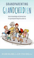 Okładka książki: Grandparenting Grandchildren