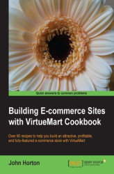 Okładka: Building E-commerce Sites with VirtueMart Cookbook. This brilliantly accessible book is the perfect introduction to using all the key features of VirtueMart to set up and install a fully-functioning e-commerce store. From the basics to customization, it's