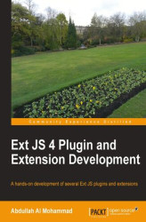 Okładka: Ext JS 4 Plugin and Extension Development. This book makes it fast and fun for ExtJS developers to get to grips with developing plugins and extensions. The step-by-step instructions, with plentiful examples and code, will give you the skills in no time