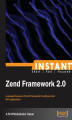 Okładka książki: Instant Zend Framework 2.0
