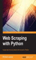 Okładka książki: Web Scraping with Python. Successfully scrape data from any website with the power of Python