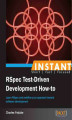 Okładka książki: Instant RSpec Test-Driven Development How-to