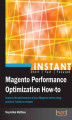 Okładka książki: Instant Magento Performance Optimization How-to