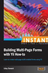Okładka: Instant Building Multi-Page Forms with Yii How-to