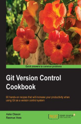 Okładka: Git Version Control Cookbook. 90 hands-on recipes that will increase your productivity when using Git as a version control system