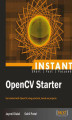 Okładka książki: Instant OpenCV Starter