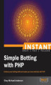 Okładka książki: Instant Simple Botting with PHP