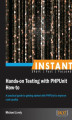 Okładka książki: Instant Hands-on Testing with PHPUnit How-to