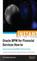 Okładka książki: Instant Oracle BPM for Financial Services How-to