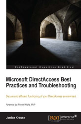 Okładka: Microsoft DirectAccess Best Practices and Troubleshooting. Secure and efficient functioning of your DirectAccess environment