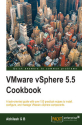 Okładka: VMware vSphere 5.5 Cookbook. A task-oriented guide with over 150 practical recipes to install, configure, and manage VMware vSphere components