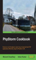 Okładka książki: PhpStorm Cookbook. Discover over 80 recipes to learn how to build and test PHP applications efficiently using the PhpStorm IDE