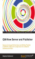 Okładka książki: QlikView Server and Publisher. Written for server administrators, this book guides you step by step through installing, managing, and maintaining QlikView Server and Publisher for your enterprise. It’s the foolproof route to turning information into knowl