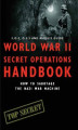 Okładka książki: World War II Secret Operations. Handbook
