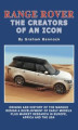 Okładka książki: Range Rover The Creators of an Icon