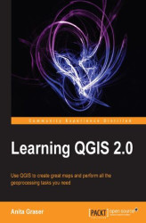 Okładka: Learning QGIS 2.0. This book takes you through every stage you need to create superb maps using QGIS 2.0 ‚Äì from installation on your favorite OS to data editing and spatial analysis right through to designing your print maps