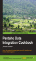 Okładka książki: Pentaho Data Integration Cookbook. The premier open source ETL tool is at your command with this recipe-packed cookbook. Learn to use data sources in Kettle, avoid pitfalls, and dig out the advanced features of Pentaho Data Integration the easy way. - Sec