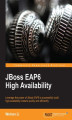 Okładka książki: JBoss EAP6 High Availability. From the basic uses of JBoss EAP6 through to advanced clustering techniques, this book is the perfect way to learn how to achieve a system designed for high availability. All that's required is some basic knowledge of Linux/U