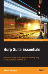 Okładka: Burp Suite Essentials. Discover the secrets of web application pentesting using Burp Suite, the best tool for the job
