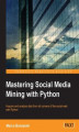 Okładka książki: Mastering Social Media Mining with Python