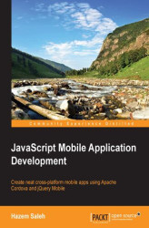 Okładka: JavaScript Mobile Application Development. Create neat cross-platform mobile apps using Apache Cordova and jQuery Mobile