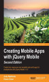 Okładka książki: Creating Mobile Apps with jQuery Mobile