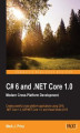 Okładka książki: C# 6 and .NET Core 1.0: Modern Cross-Platform Development